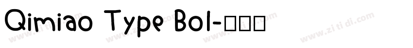 Qimiao Type Bol字体转换